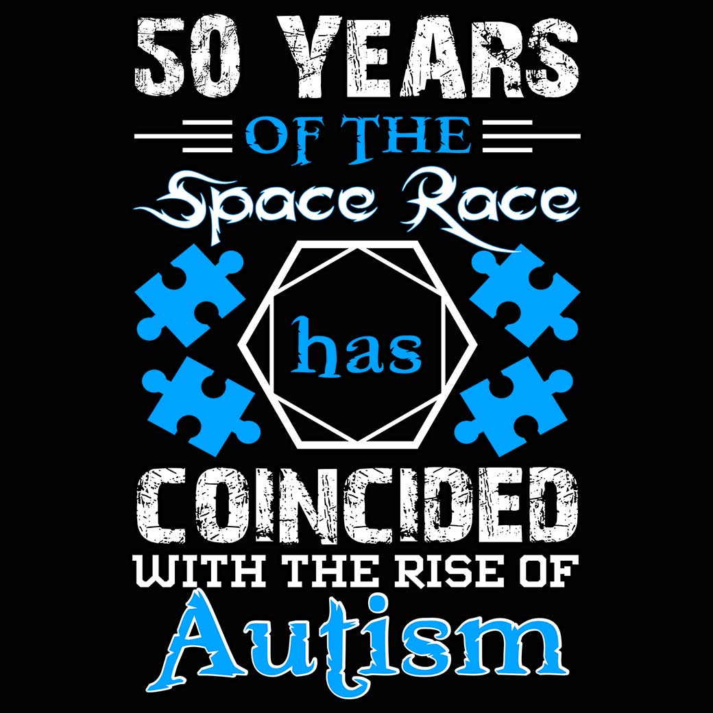 50 Years Of The Space Race Rise Of Autism - Mens 123t Funny T-Shirt Tshirts