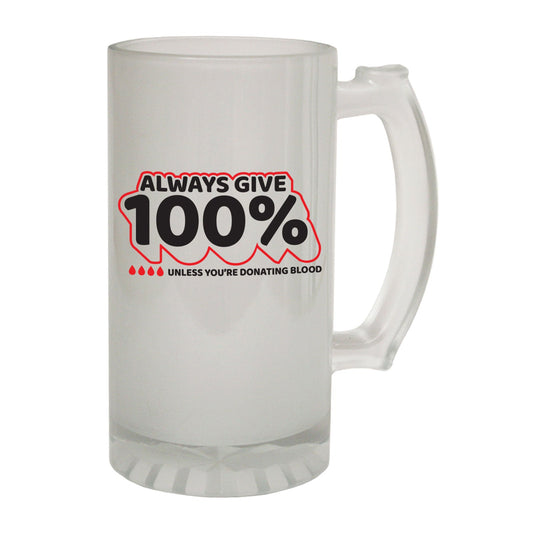 Always Give Blood Sarcasm - Novelty Funny Frosted Stein - Gift Boxed