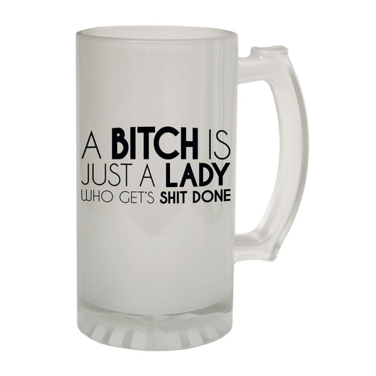 Bitch Just A Lady Rude - Novelty Funny Frosted Stein - Gift Boxed