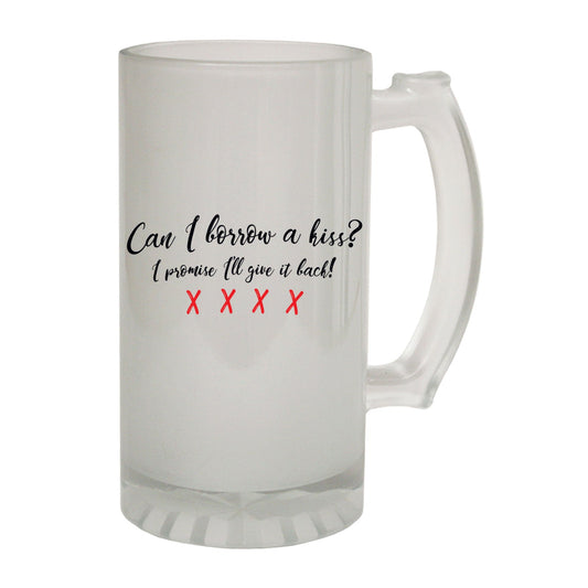 Can I Borrow Kiss - Novelty Funny Frosted Stein - Gift Boxed
