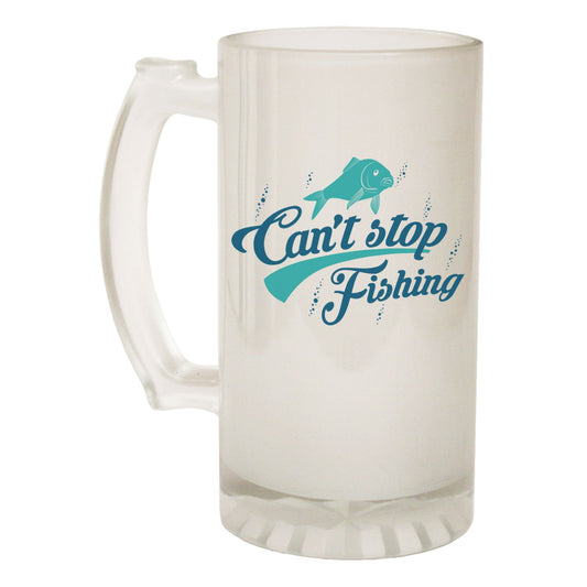 Cant Stop Fishing Fish - Novelty Funny Frosted Stein - Gift Boxed