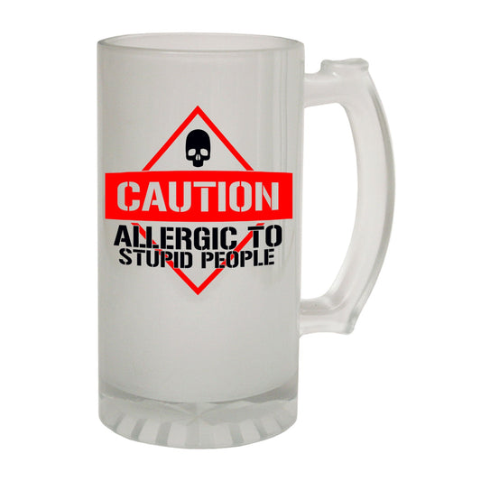 Caution Allergic To Stupid - Novelty Funny Frosted Stein - Gift Boxed