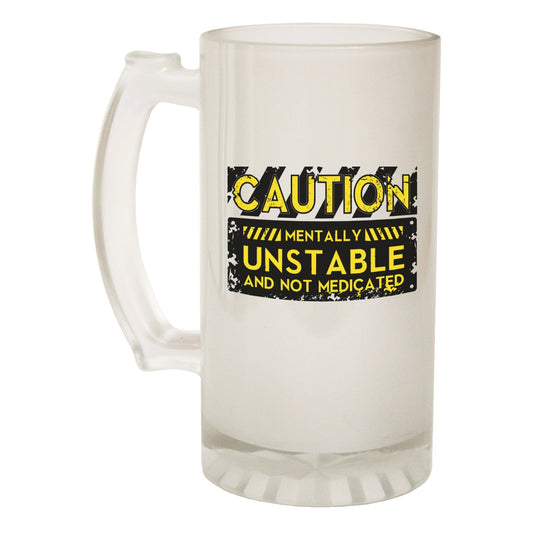 Caution Mentally Unstable - Novelty Funny Frosted Stein - Gift Boxed