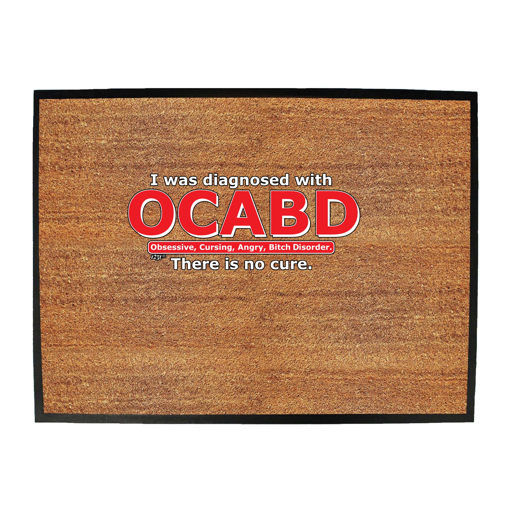 Was Diagnosed With Ocabd - Funny Novelty Doormat