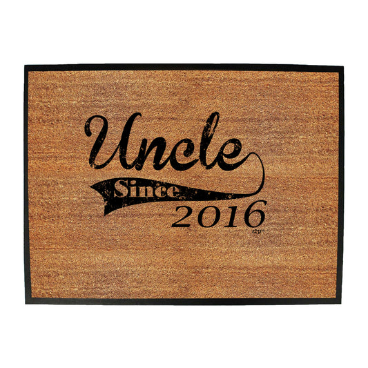 Uncle Since 2016 - Funny Novelty Doormat