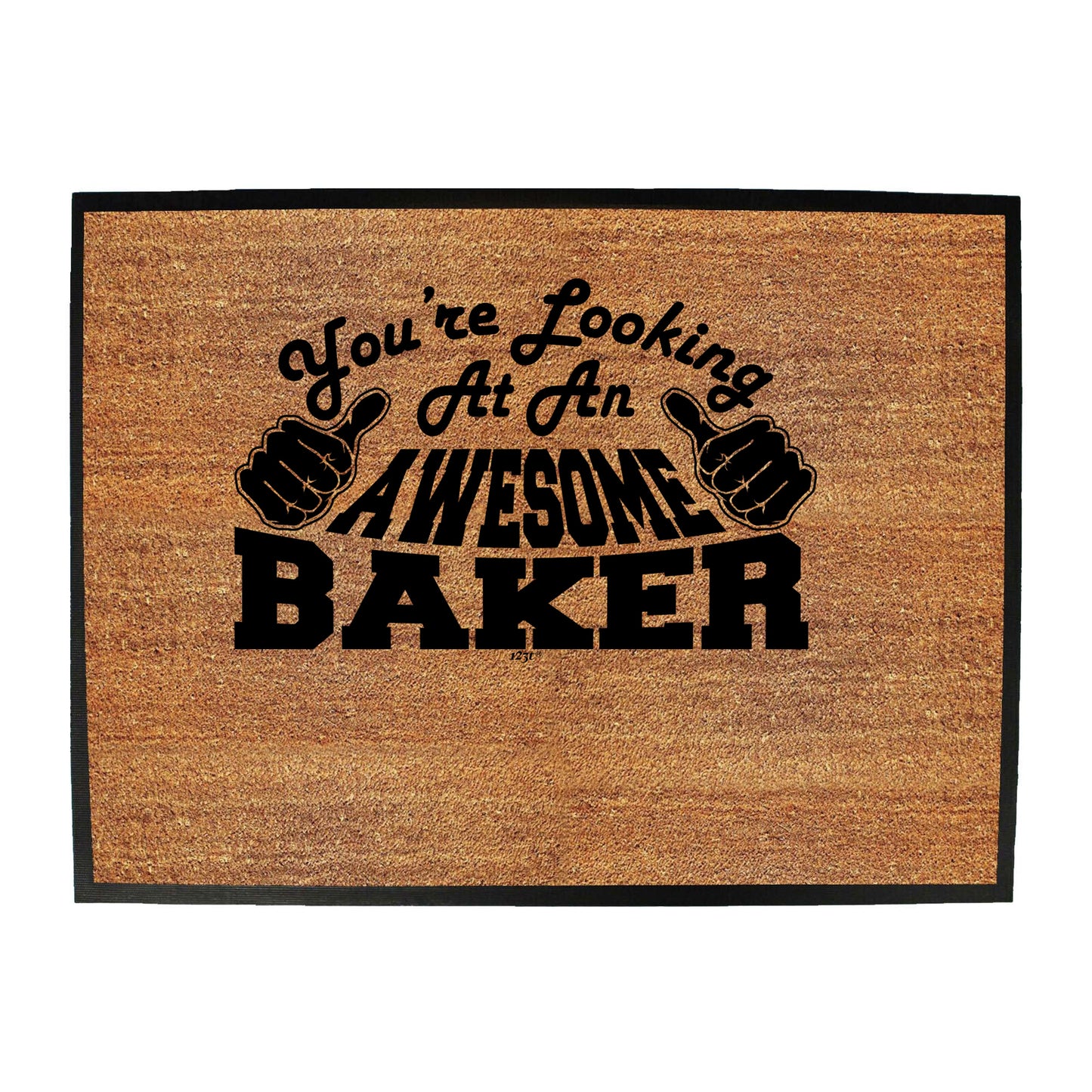 Youre Looking At An Awesome Baker - Funny Novelty Doormat