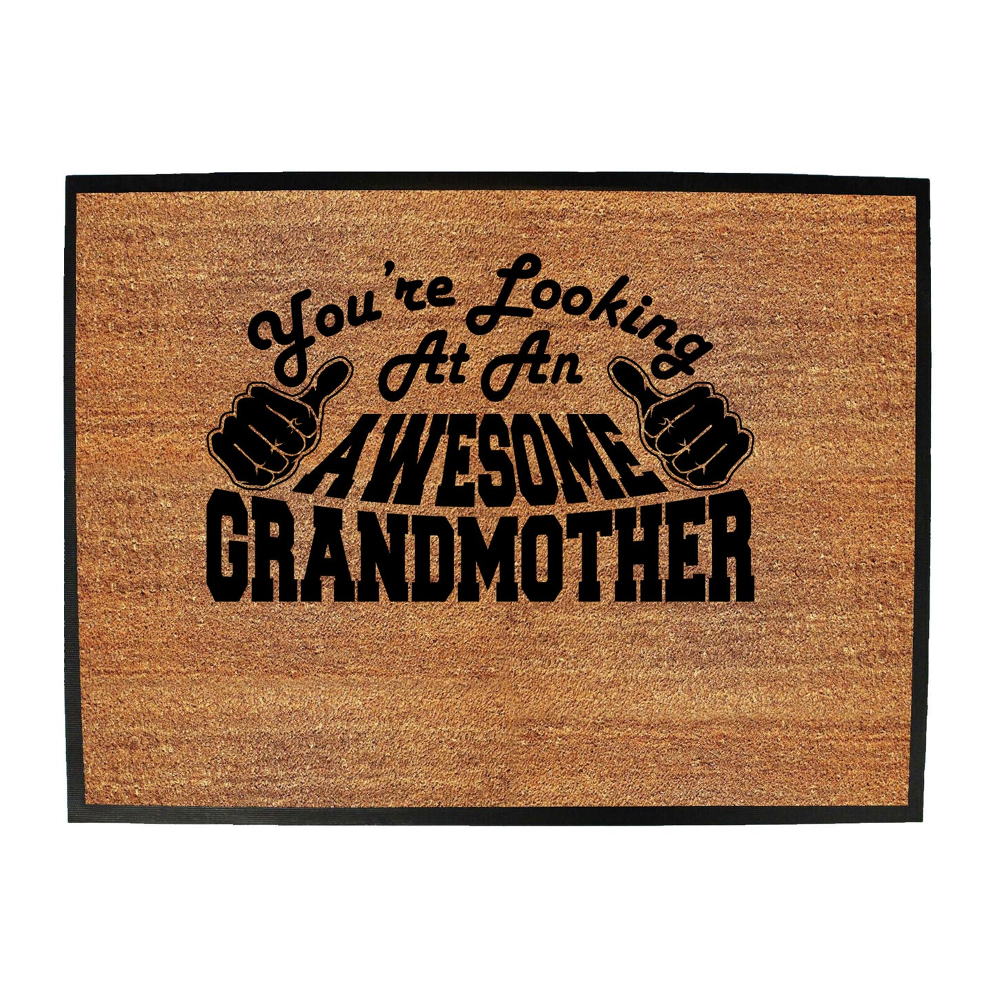 Youre Looking At An Awesome Grandmother - Funny Novelty Doormat