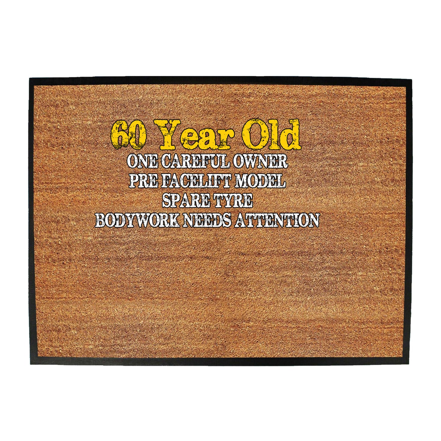 60 Year Old One Careful Owner - Funny Novelty Doormat