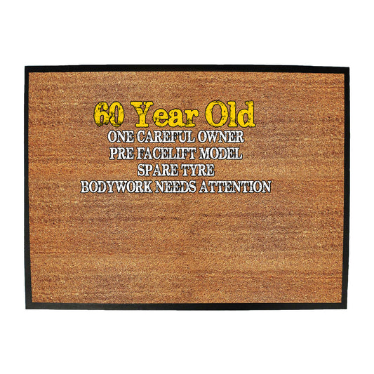 60 Year Old One Careful Owner - Funny Novelty Doormat