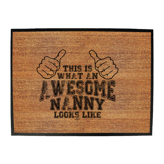 This Is What Awesome Nanny - Funny Novelty Doormat