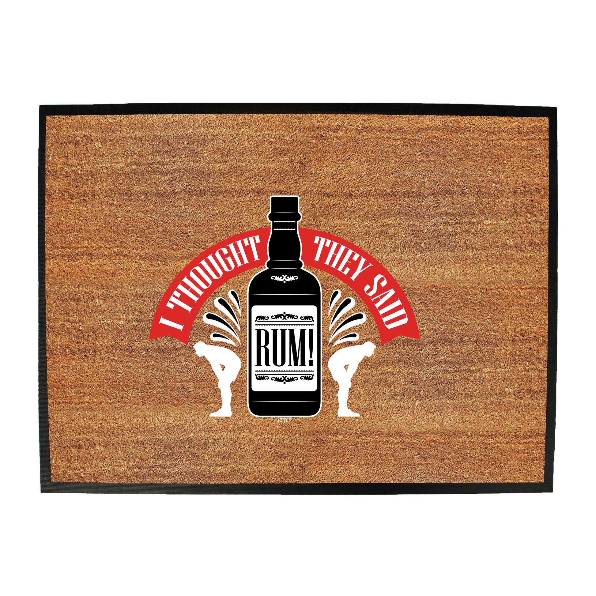 Thought They Said Rum - Funny Novelty Doormat