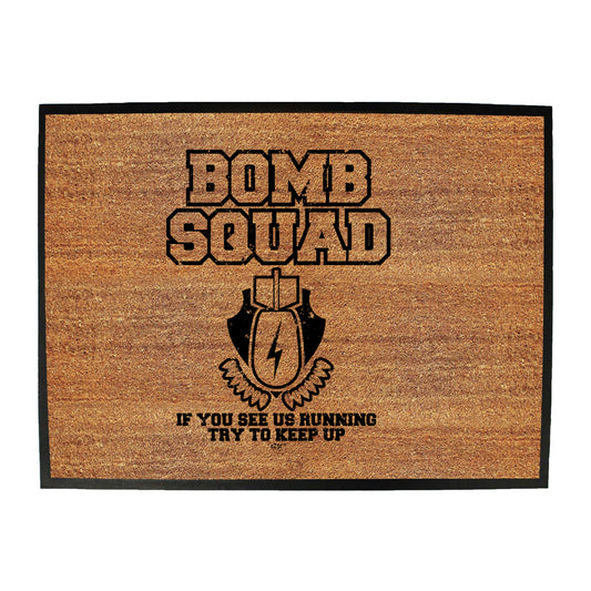 Bomb Squad - Funny Novelty Doormat