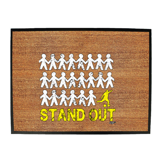 Stand Out Football - Funny Novelty Doormat