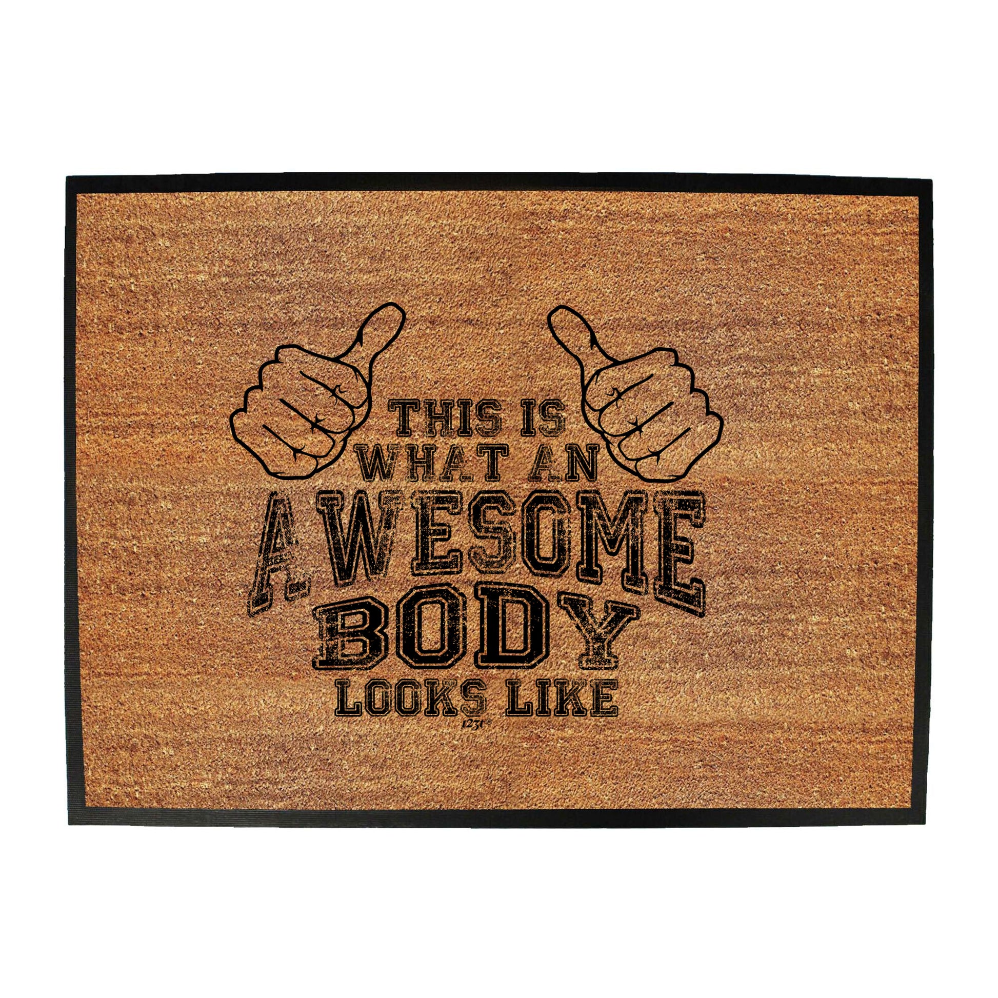 This Is What Awesome Body - Funny Novelty Doormat