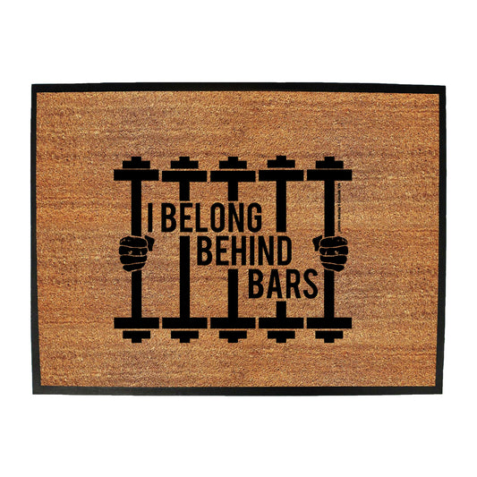 Swps I Belong Behind Bars Dumbell - Funny Novelty Doormat