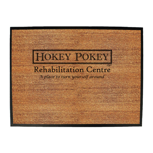 Hokey Pokey Aus Usa Rehibilitation Centre - Funny Novelty Doormat
