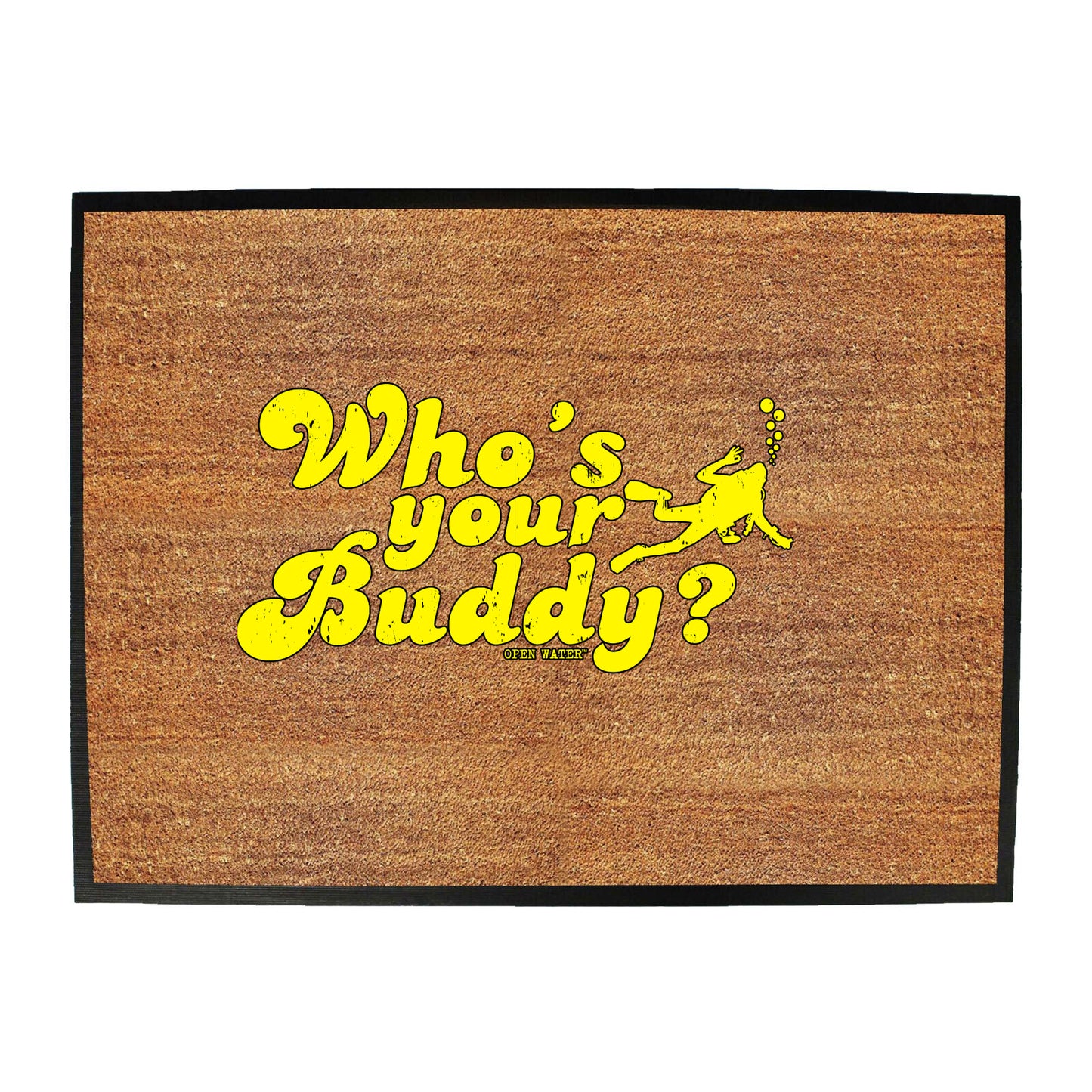 Ow Whos Your Buddy - Funny Novelty Doormat