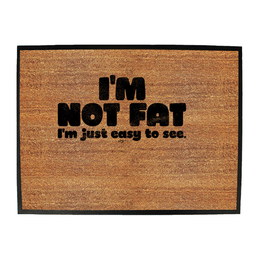 Just Easy To See - Funny Novelty Doormat