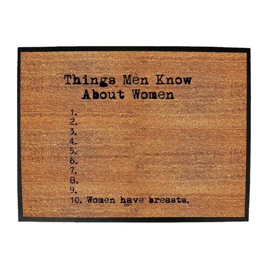 Things Men Know About Women - Funny Novelty Doormat