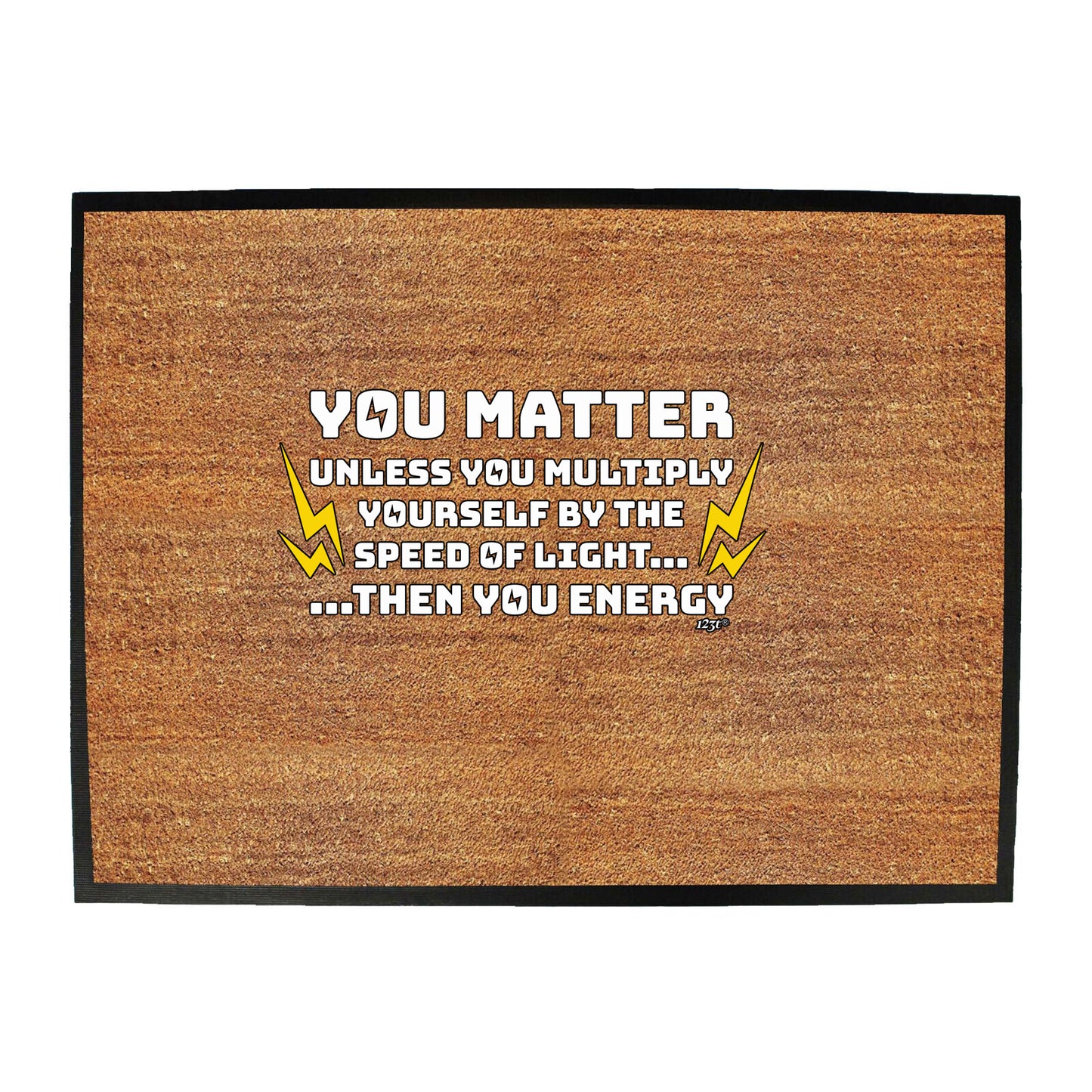 You Matter Unless You Multiply - Funny Novelty Doormat