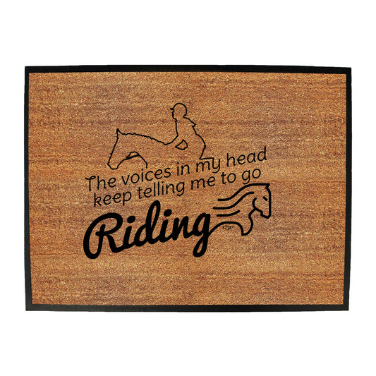 Keep Telling Me To Go Riding Horse - Funny Novelty Doormat