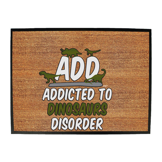 Add Dinosaur - Funny Novelty Doormat