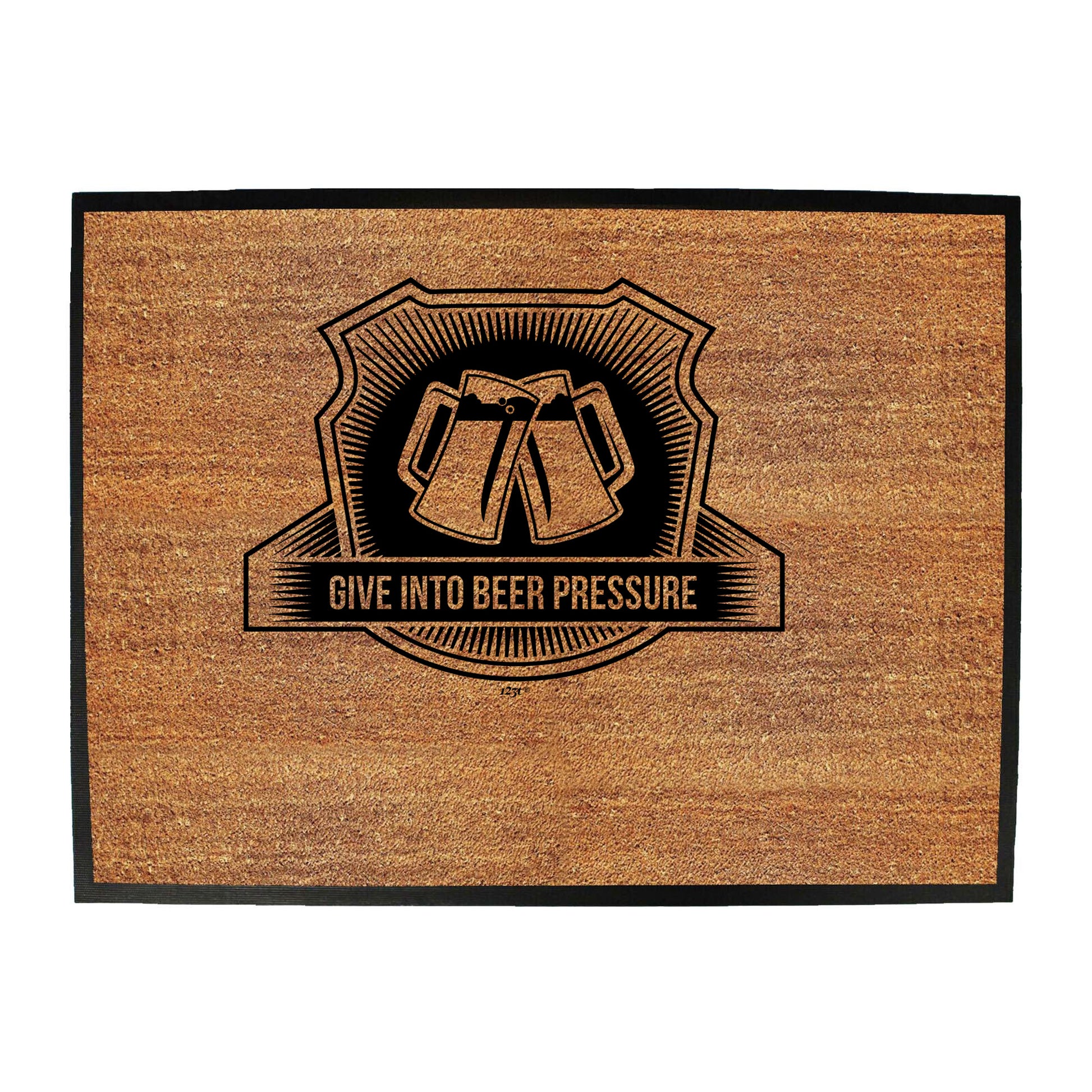 Give In To Beer Pressure - Funny Novelty Doormat
