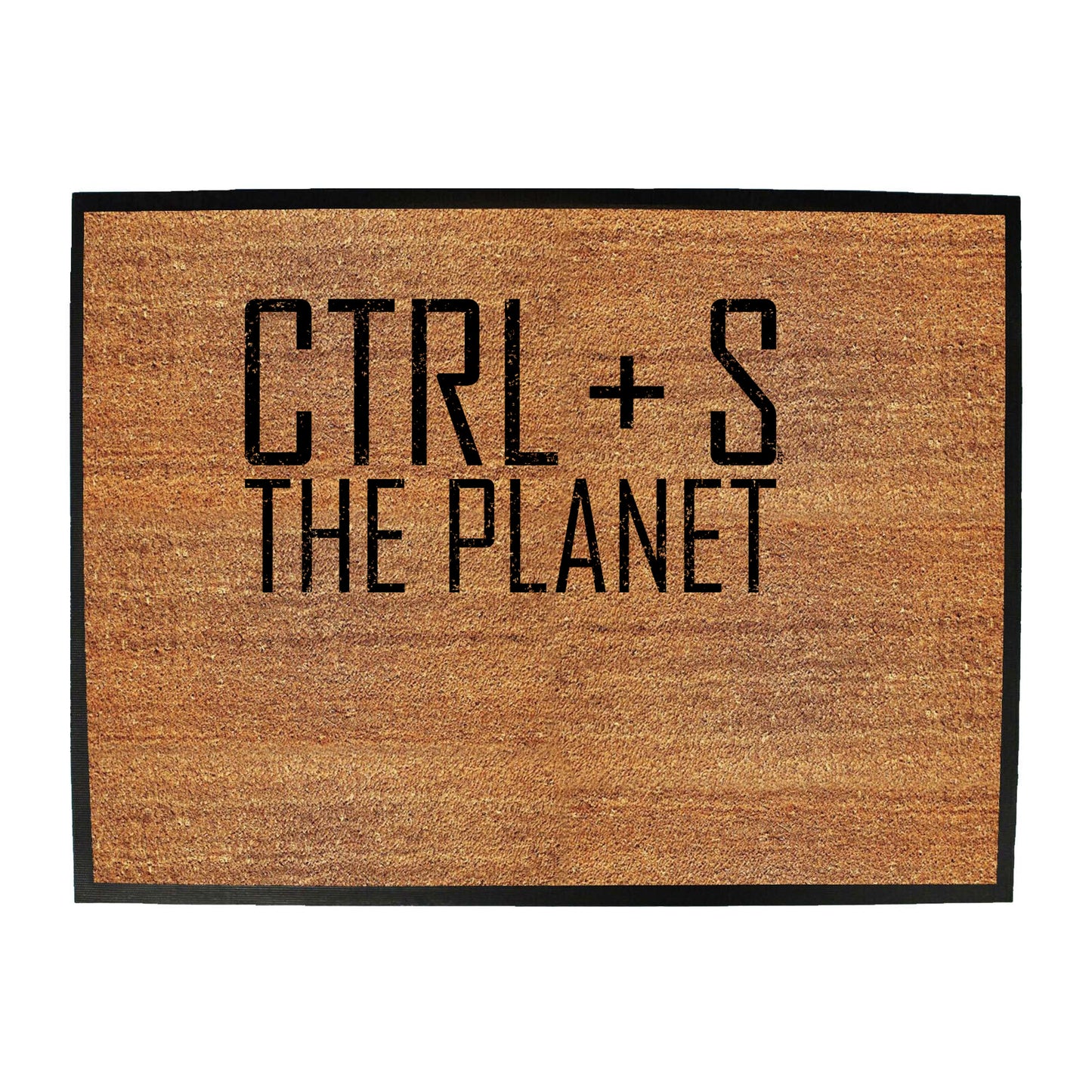 Ctrl S Save The Planet - Funny Novelty Doormat