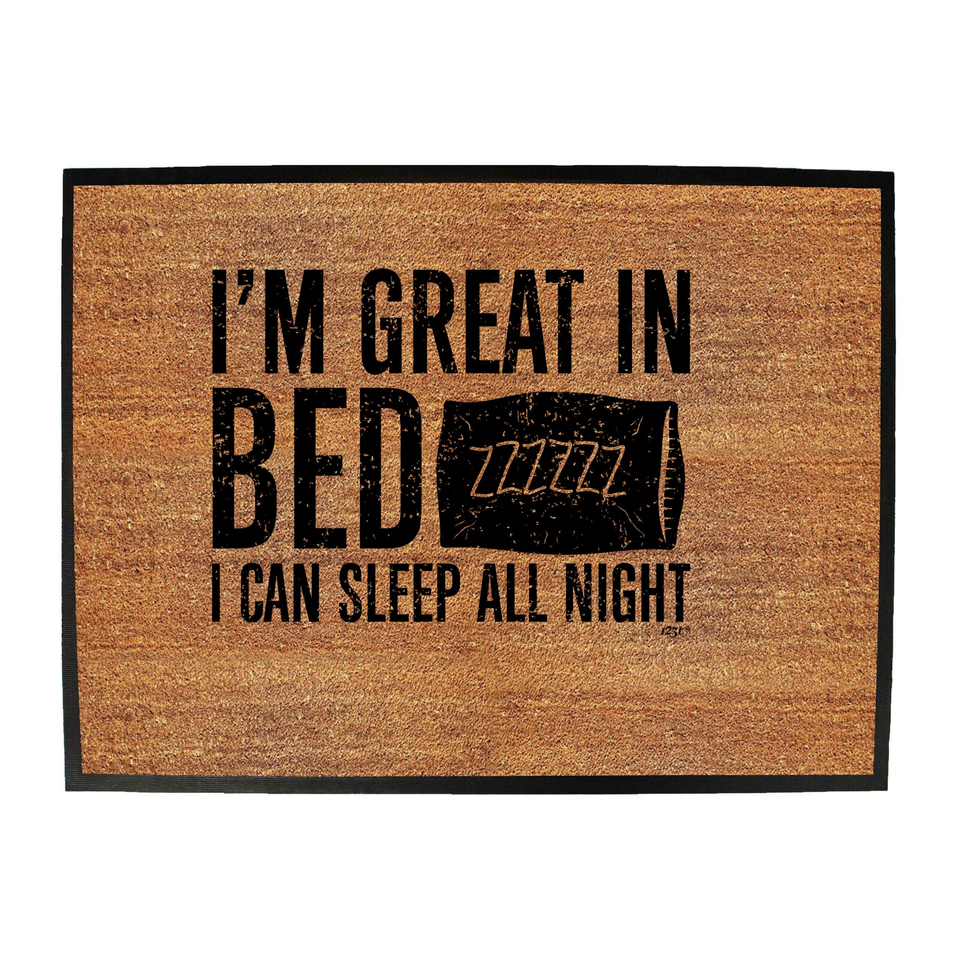 Im Great In Bed - Funny Novelty Doormat