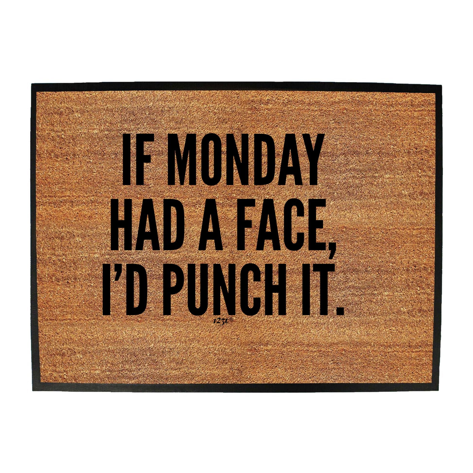 If Monday Had A Face Punch - Funny Novelty Doormat