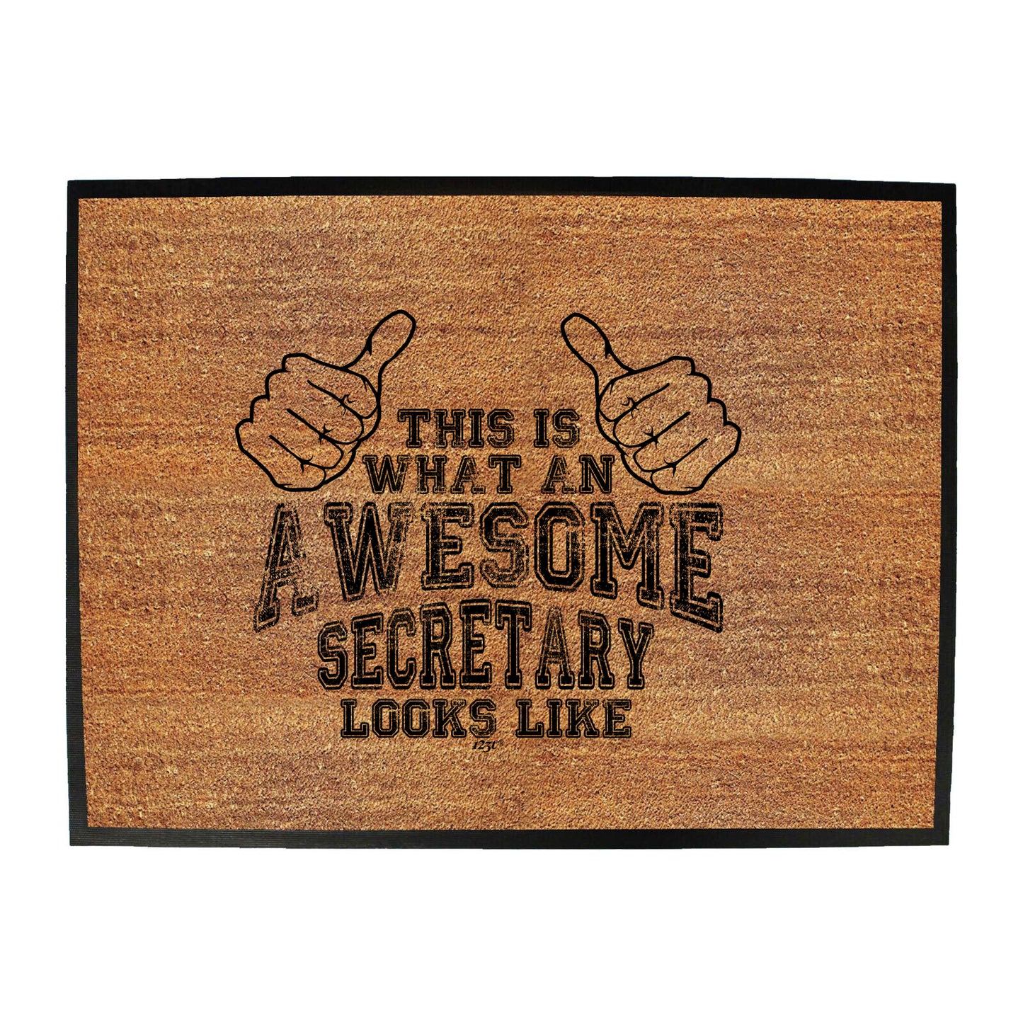 This Is What Awesome Secretary - Funny Novelty Doormat