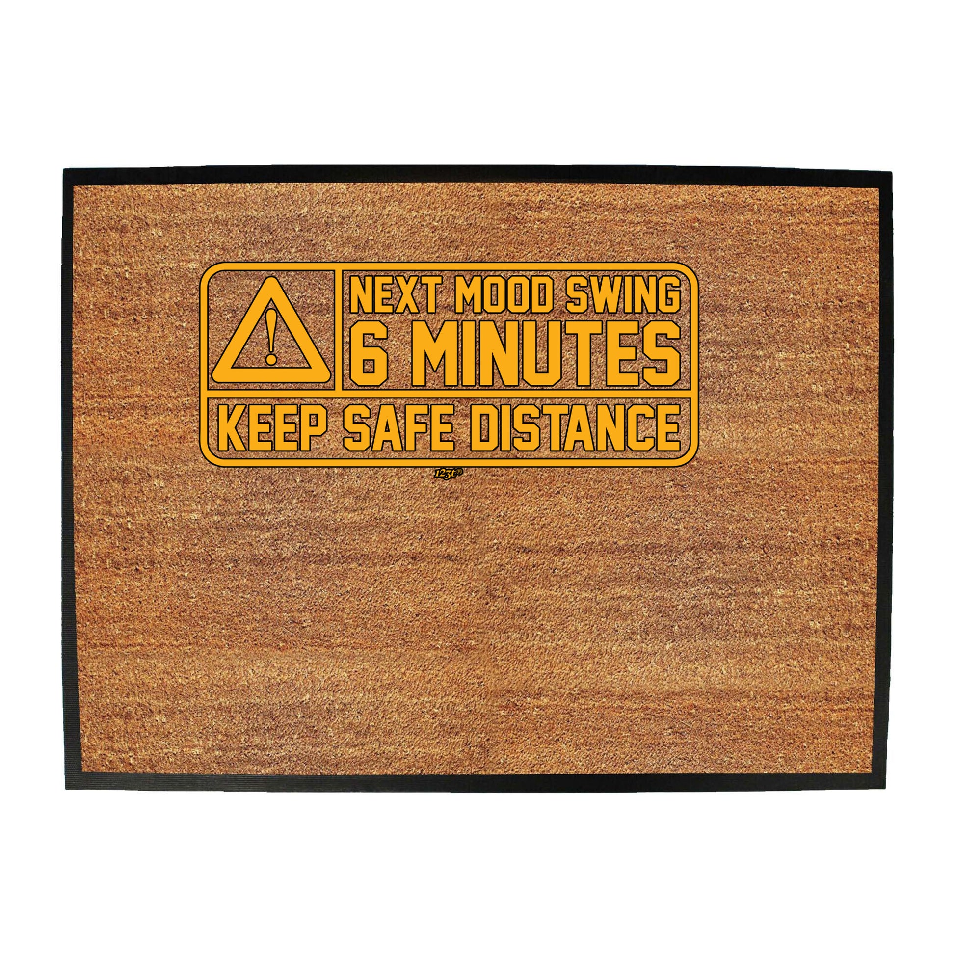 Next Mood Swing 6 Minutes - Funny Novelty Doormat