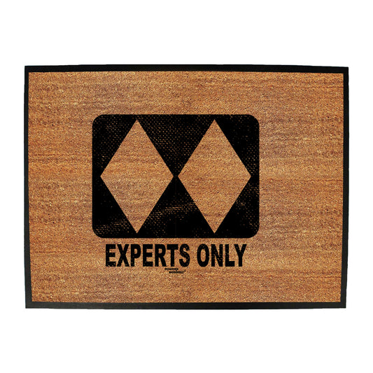 Pm Experts Only - Funny Novelty Doormat