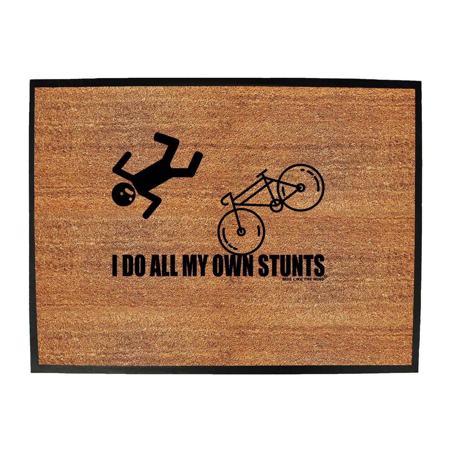 Rltw I Do All My Own Stunts Cycle New - Funny Novelty Doormat