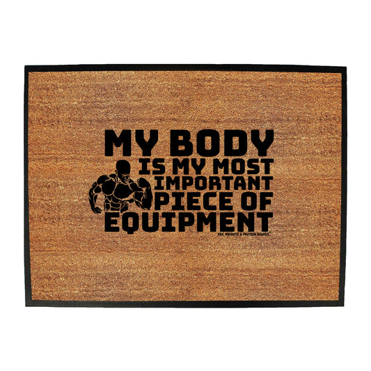 Swps My Body Is My Most Important Piece Of Equipmen - Funny Novelty Doormat