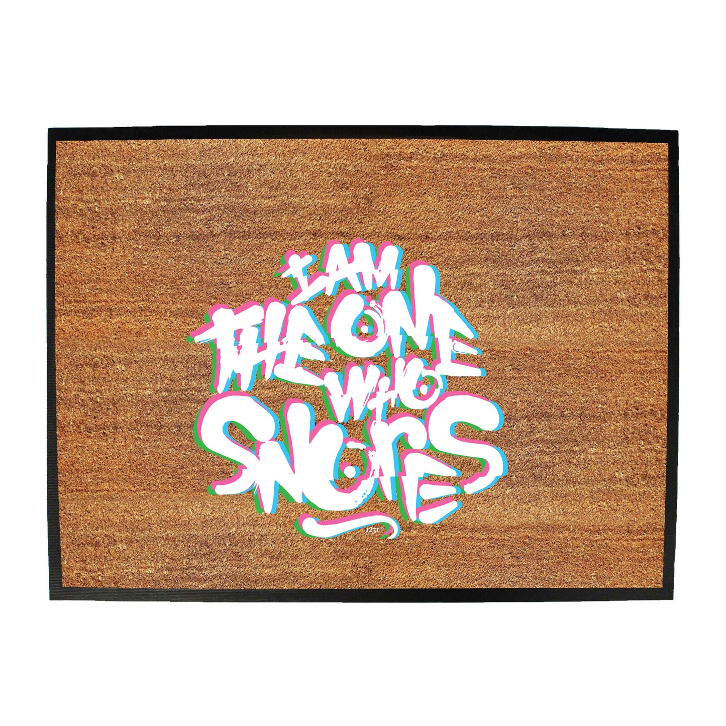 The One Who Snores - Funny Novelty Doormat