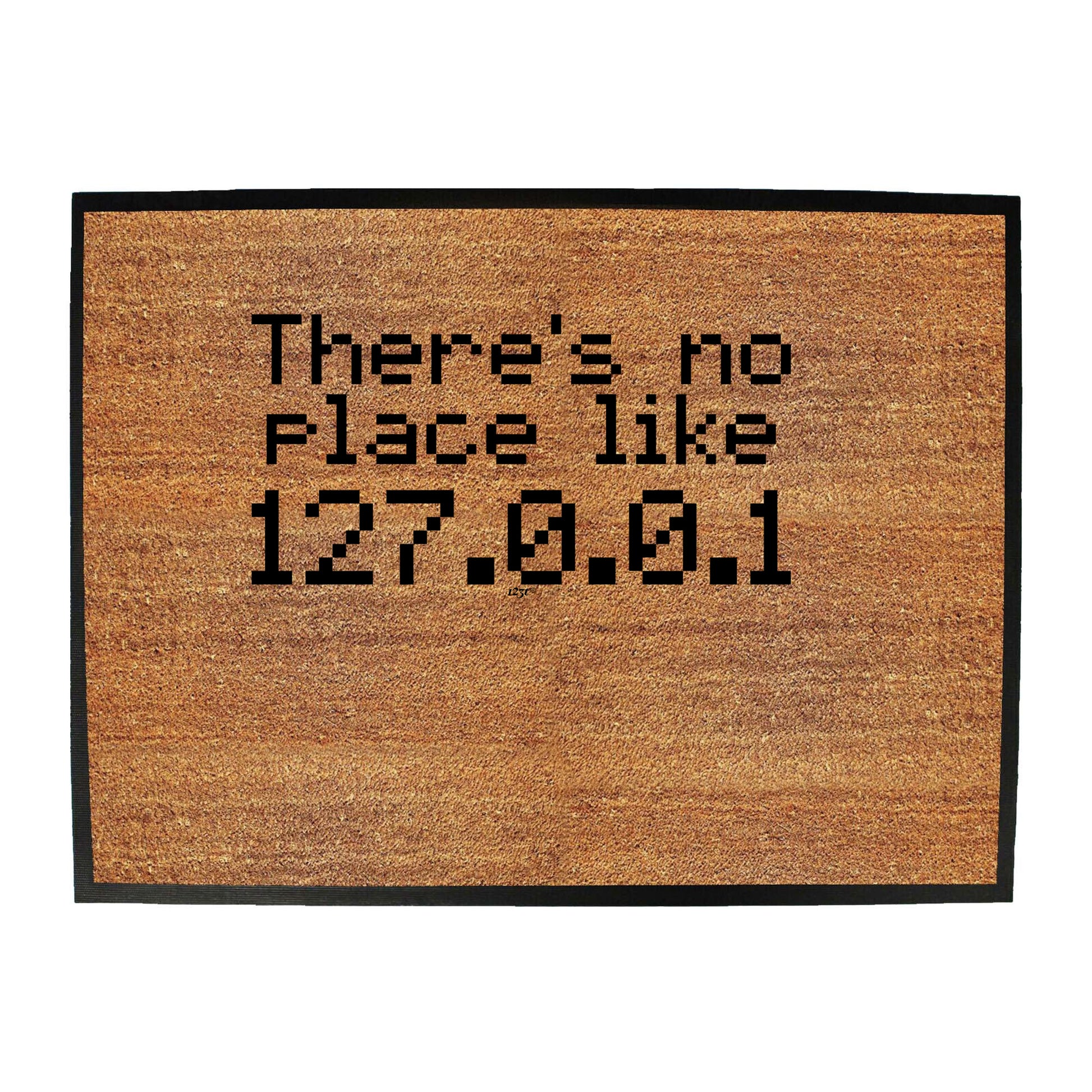 Theres No Place Like Ip - Funny Novelty Doormat