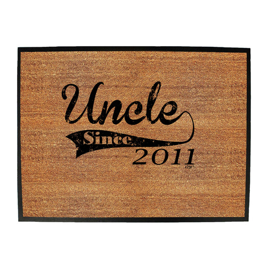 Uncle Since 2011 - Funny Novelty Doormat
