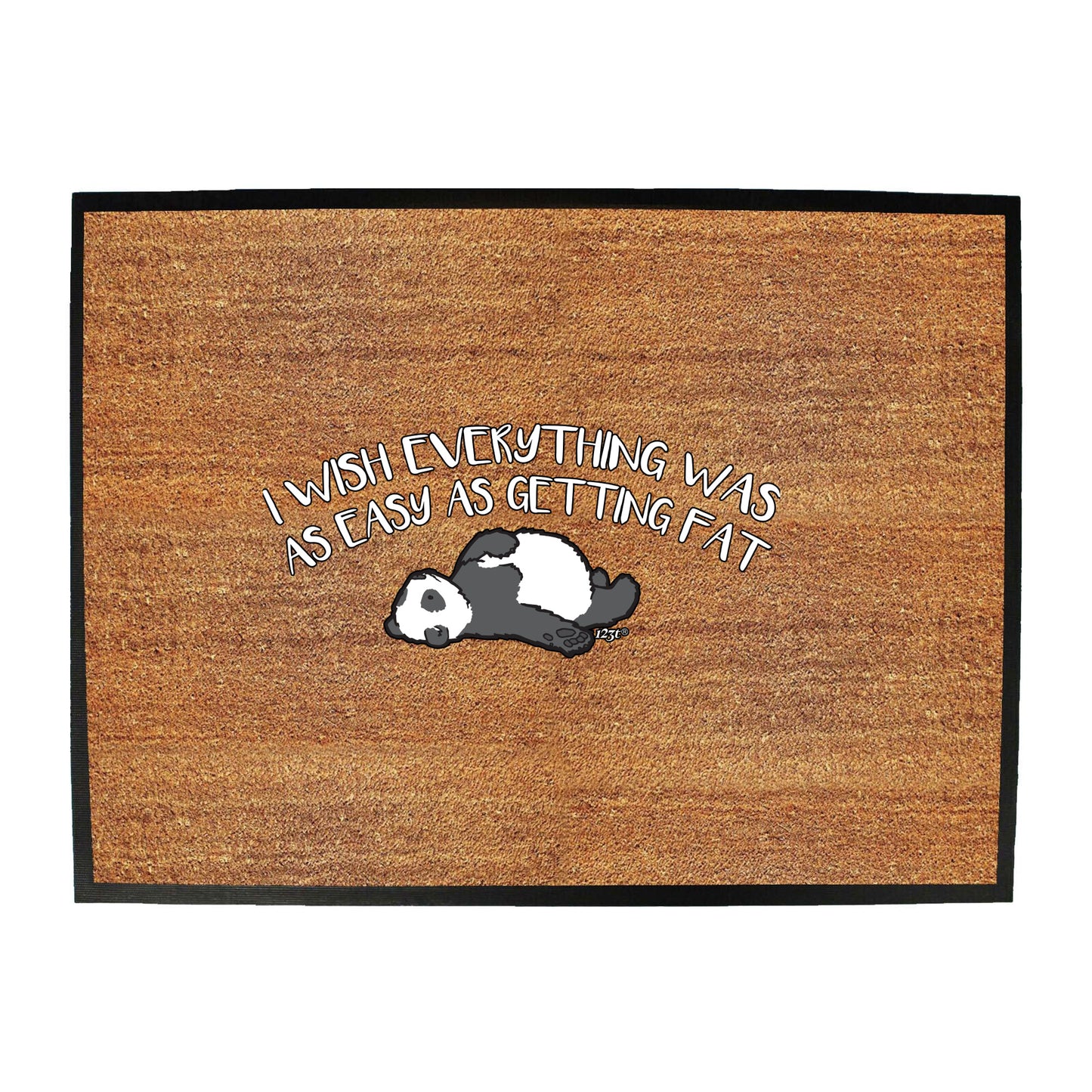 Wish Everything Was Getting As Easy As - Funny Novelty Doormat