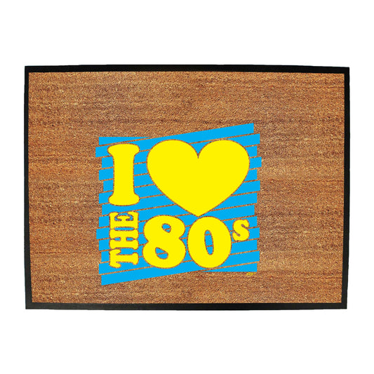 Love The 80S Yellow Blue - Funny Novelty Doormat