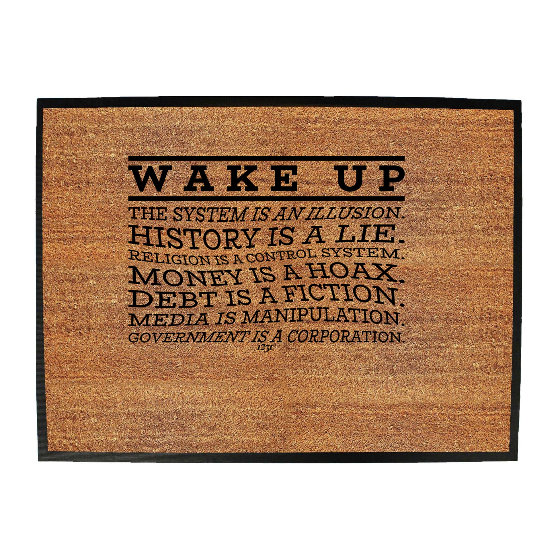 Wake Up The System Is An Illusion - Funny Novelty Doormat