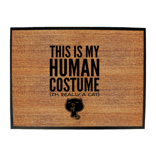 This Is My Human Costume Cat - Funny Novelty Doormat