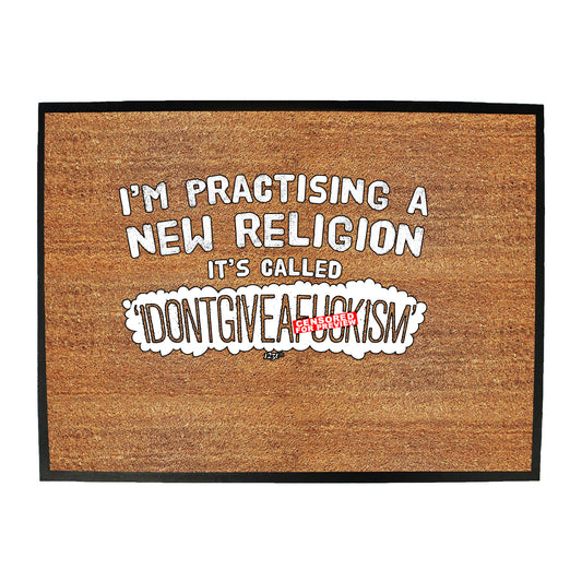 Im Practising A New - Funny Novelty Doormat