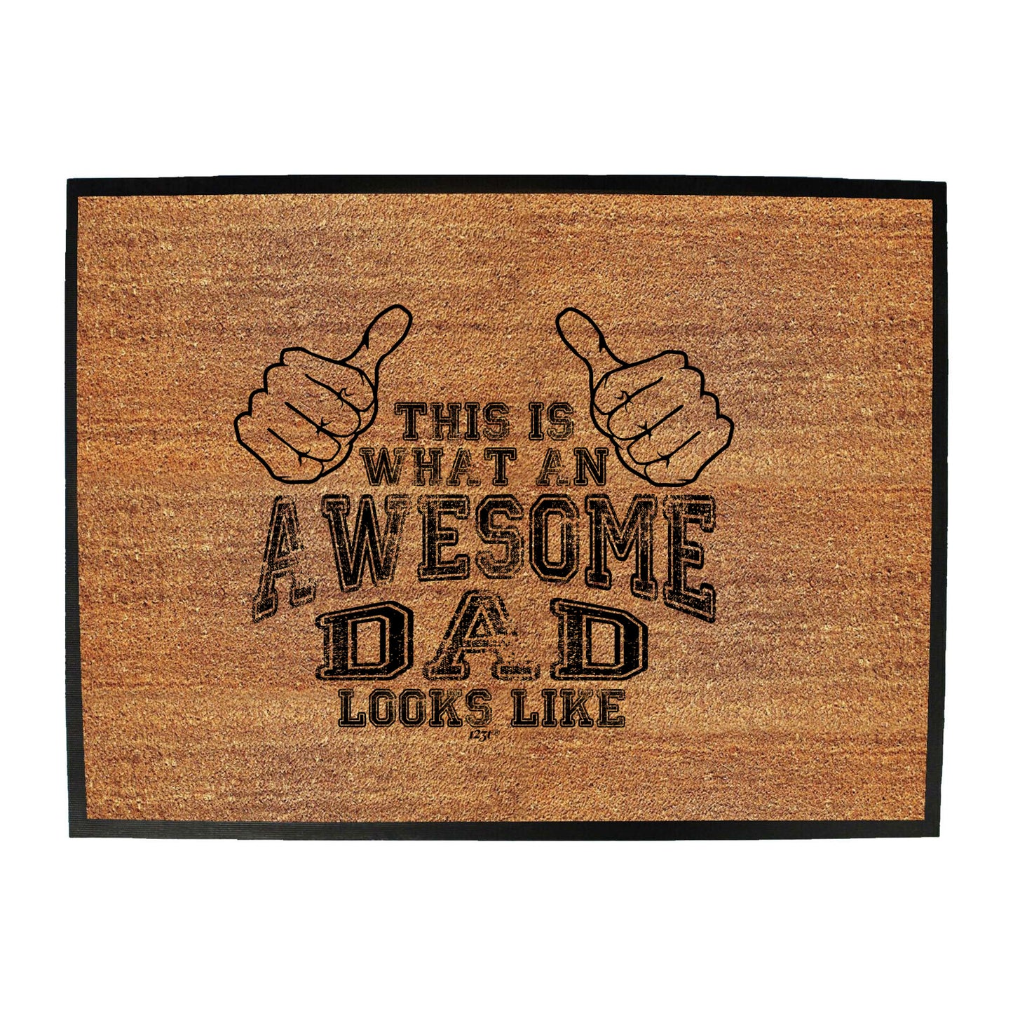 This Is What Awesome Dad - Funny Novelty Doormat