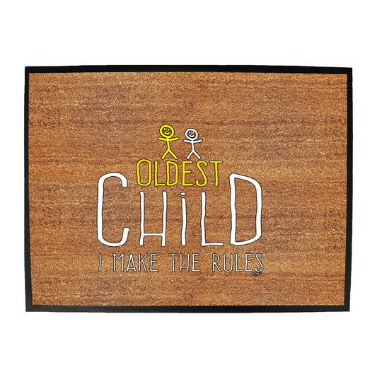 Oldest Child 2 Make The Rules - Funny Novelty Doormat