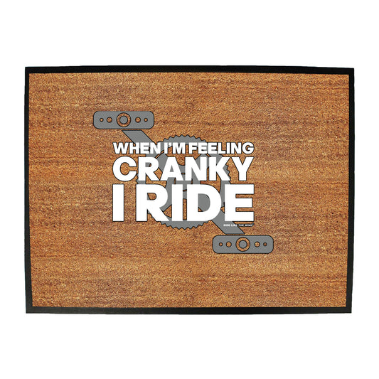 Rltw When Im Feeling Cranky - Funny Novelty Doormat