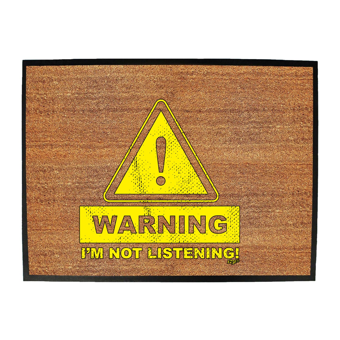 Warning Im Not Listening - Funny Novelty Doormat