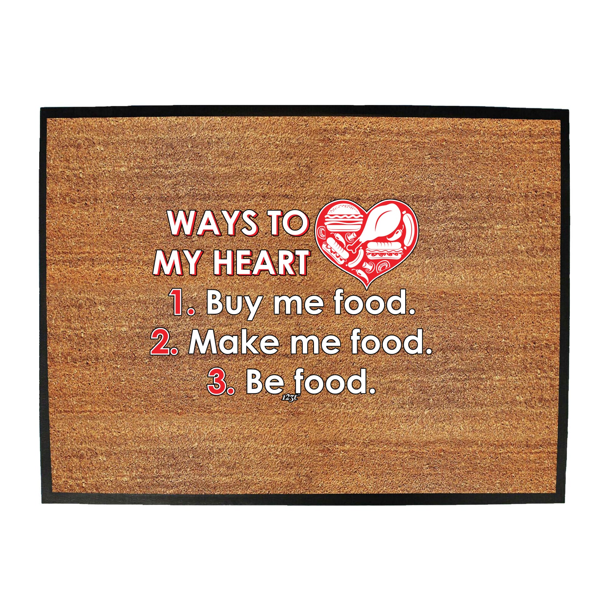 Ways To My Heart Buy Me Food Make Me Food - Funny Novelty Doormat
