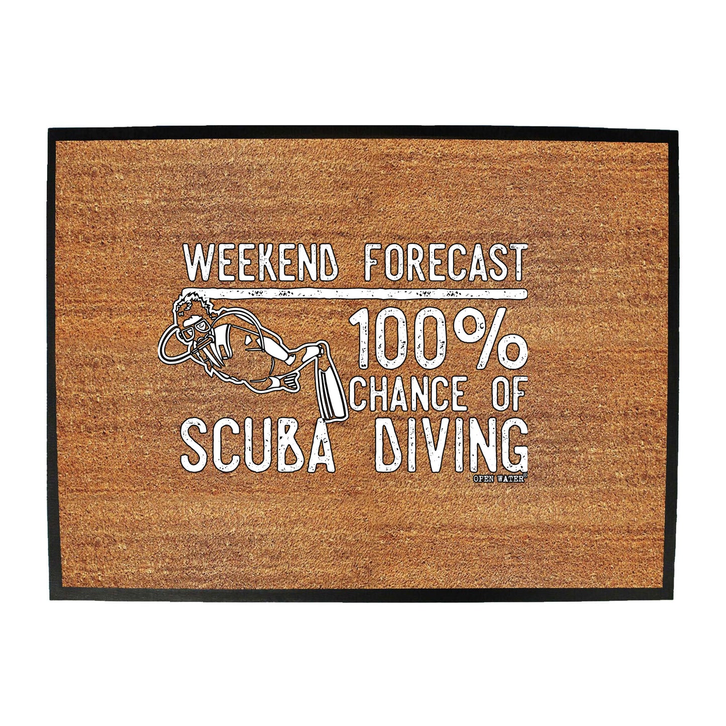 Ow Weekend Forecast Scuba Diving - Funny Novelty Doormat