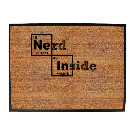 Nerd Inside - Funny Novelty Doormat